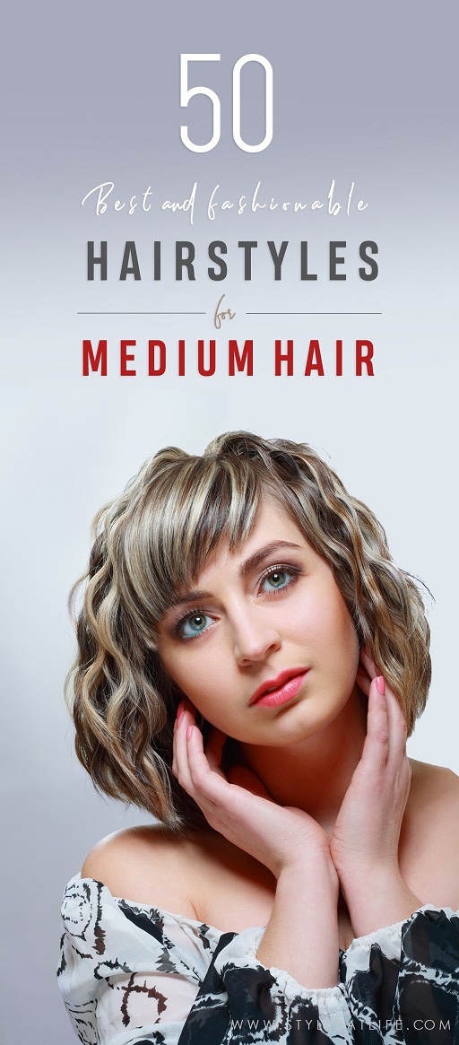 MEDIUM HAIRSTYLES