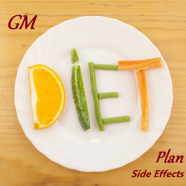 GM Diet Plan Side Effects