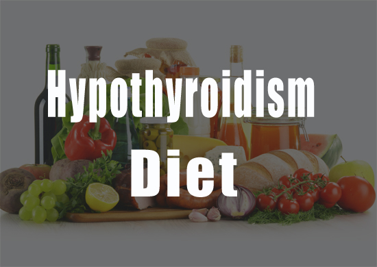 Hypothyroidism Diet